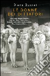 Le donne dei dittatori. E-book. Formato EPUB ebook
