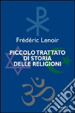 Piccolo trattato di storia delle religioni. E-book. Formato EPUB ebook