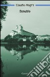 Danubio. E-book. Formato PDF ebook di Claudio Magris