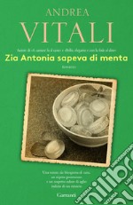 Zia Antonia sapeva di menta. E-book. Formato EPUB ebook