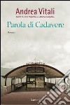 Parola di cadavere. E-book. Formato EPUB ebook