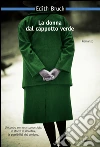 La donna dal cappotto verde. E-book. Formato EPUB ebook di Edith Bruck