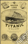 Titanic: La vera storia. E-book. Formato EPUB ebook