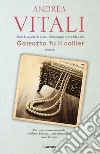 Galeotto fu il collier. E-book. Formato EPUB ebook