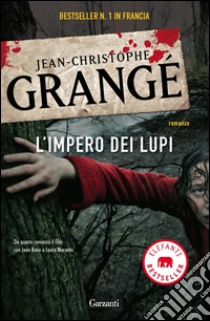 L'impero dei lupi. E-book. Formato EPUB ebook di Jean-Christophe Grangé