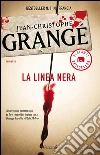 La linea nera. E-book. Formato EPUB ebook di Jean-Christophe Grangé