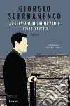 Al servizio di chi mi vuole - Lupa in convento. E-book. Formato EPUB ebook di Giorgio Scerbanenco