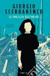 La ragazza dell'addio. E-book. Formato EPUB ebook di Giorgio Scerbanenco