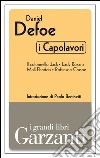 I capolavori (Il colonnello Jack - Lady Roxana - Moll Flanders - Robinson Crusoe). E-book. Formato EPUB ebook di Daniel Defoe