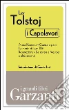 I capolavori (Anna Karenina - Guerra e pace - La morte di Ivan Il'ic- Resurrezione - La sonata a Kreutzer e altri racconti). E-book. Formato EPUB ebook di Lev Nikolaevic Tolstoj