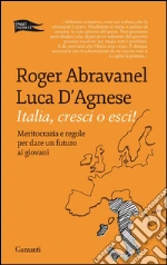 Italia, cresci o esci!. E-book. Formato PDF