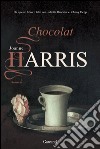 Chocolat: La trilogia di Chocolat. E-book. Formato EPUB ebook