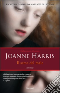 Il seme del male. E-book. Formato EPUB ebook di Joanne Harris