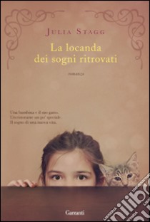 La locanda dei sogni ritrovati. E-book. Formato PDF ebook di Julia Stagg