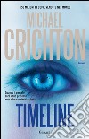 Timeline. E-book. Formato EPUB ebook di Michael Crichton