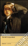 David Copperfield. E-book. Formato EPUB ebook di Charles Dickens