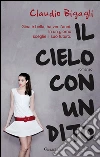 Il cielo con un dito. E-book. Formato PDF ebook di Claudio Bigagli
