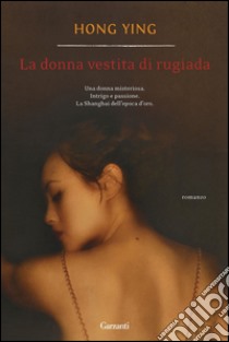 La donna vestita di rugiada. E-book. Formato EPUB ebook di Hong Ying