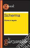 Scherma. Storia e regole. E-book. Formato EPUB ebook di Redazioni Garzanti