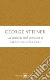 La poesia del pensiero. E-book. Formato PDF ebook di George Steiner