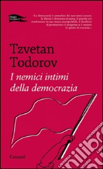 I nemici intimi della democrazia. E-book. Formato EPUB ebook