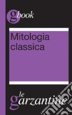 Mitologia classica. E-book. Formato EPUB