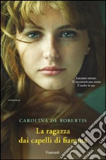 La ragazza dai capelli di fiamma. E-book. Formato EPUB ebook