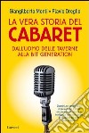 La vera storia del cabaret. E-book. Formato EPUB ebook
