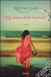 Più dolce delle lacrime. E-book. Formato EPUB ebook di Nafisa Haji