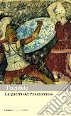 La guerra del Peloponneso. E-book. Formato EPUB ebook di Tucidide