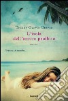 L'isola dell'amore proibito. E-book. Formato EPUB ebook