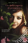 Un dolce segreto di primavera. E-book. Formato PDF ebook di Monika Peetz