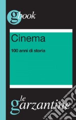 Cinema. 100 anni di storia. E-book. Formato EPUB ebook