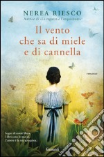 Il vento che sa di miele e di cannella. E-book. Formato EPUB ebook