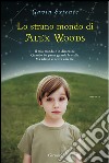 Lo strano mondo di Alex Woods. E-book. Formato EPUB ebook