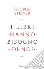 I libri hanno bisogno di noi. E-book. Formato PDF ebook