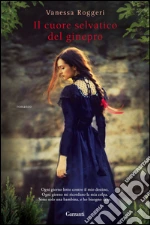 Il cuore selvatico del ginepro. E-book. Formato EPUB