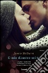 Il mio disastro sei tu: La serie di Uno splendido disastro. E-book. Formato EPUB ebook