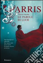 Le parole di luce. E-book. Formato EPUB ebook