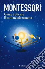 Come educare il potenziale umano. E-book. Formato EPUB ebook