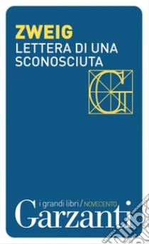 Lettera di una sconosciuta. E-book. Formato EPUB ebook di Stefan Zweig