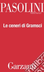 Le ceneri di Gramsci. E-book. Formato PDF ebook