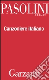 Canzoniere italiano. Antologia della poesia popolare. E-book. Formato EPUB ebook di Pasolini P. P. (cur.)