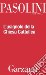 L'usignolo della Chiesa Cattolica. E-book. Formato PDF ebook