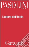 L'odore dell'India: Con Passeggiatina ad Ajanta e Lettera da Benares. E-book. Formato EPUB ebook