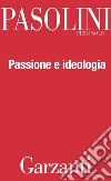 Passione e ideologia. E-book. Formato PDF ebook