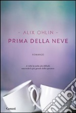 Prima della neve. E-book. Formato EPUB ebook