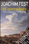 In controluce: Un viaggio in Italia. E-book. Formato EPUB ebook di Joachim Fest