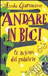 Andare in bici: Le ragioni del pedalare. E-book. Formato PDF ebook di Giammarco Ercole