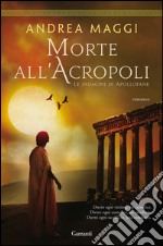 Morte all'Acropoli: Le indagini di Apollofane. E-book. Formato EPUB ebook